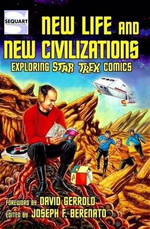 New Life and New Civilizations: Exploring Star Trek Comics