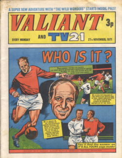 Valiant and TV21, 27 Nov 1971